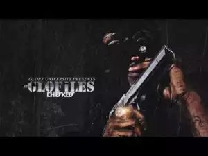 The GloFiles, Pt. 2 BY Chief Keef